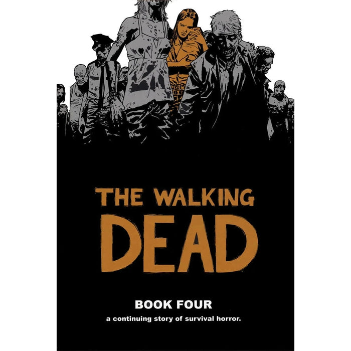 The Walking Dead Book 4 HC
