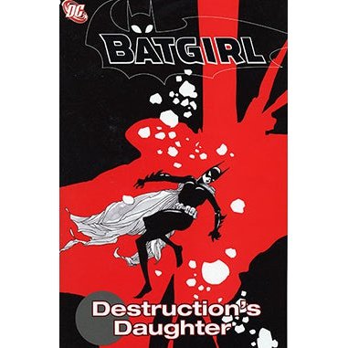 Batgirl: Destruction's Daughter