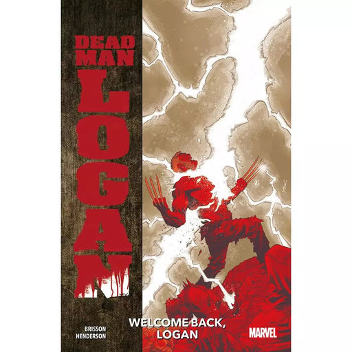 Dead Man Logan - Welcome Back, Logan