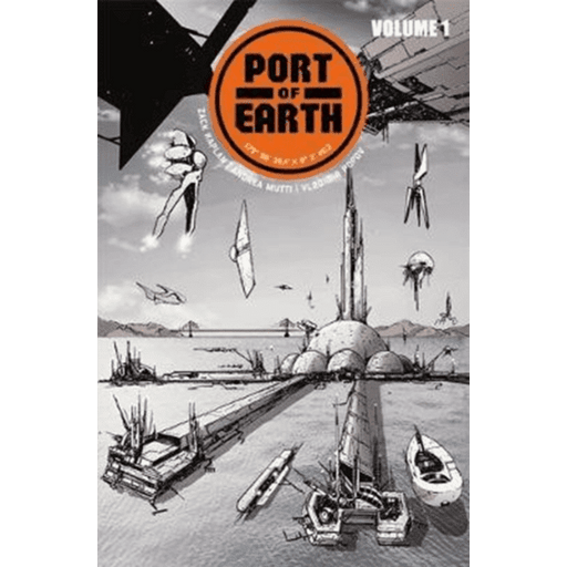 Port Of Earth Vol 1
