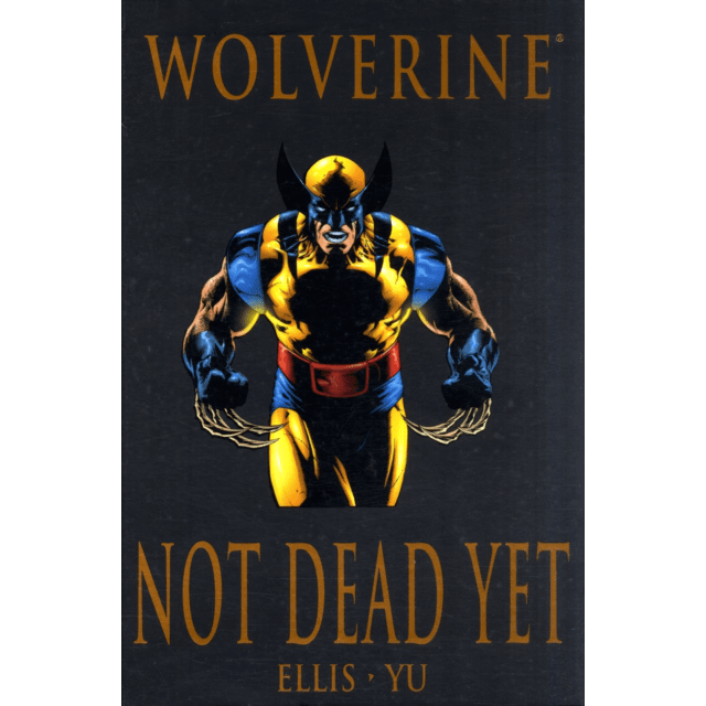Wolverine Not Dead Yet HC